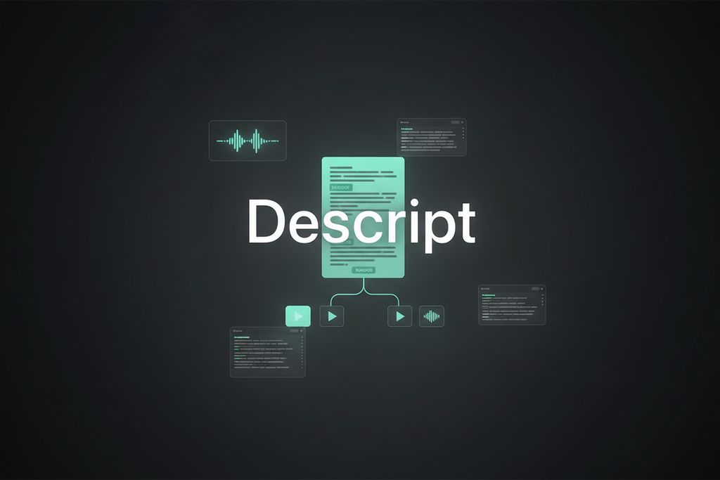 Descript – AI Video & Podcast Editor